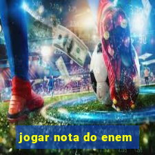 jogar nota do enem